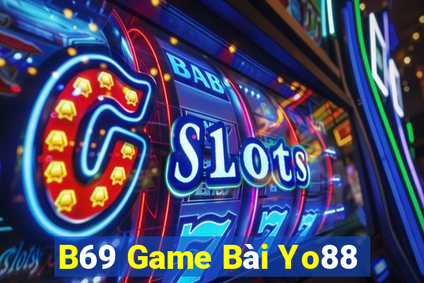 B69 Game Bài Yo88