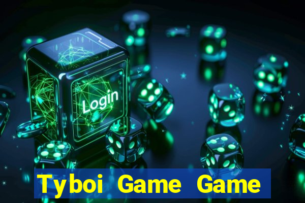 Tyboi Game Game Bài 2022