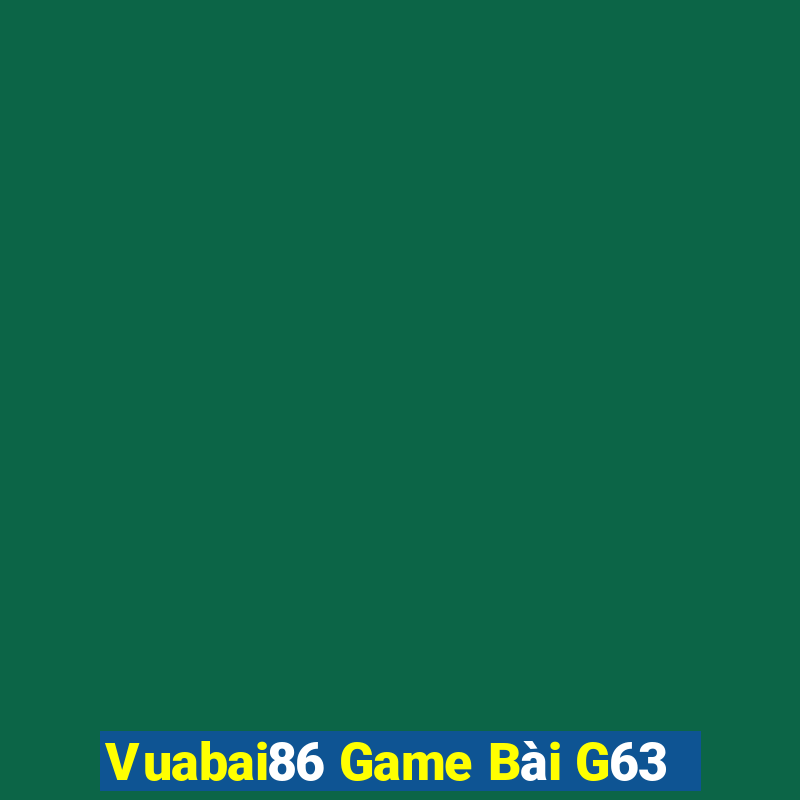 Vuabai86 Game Bài G63