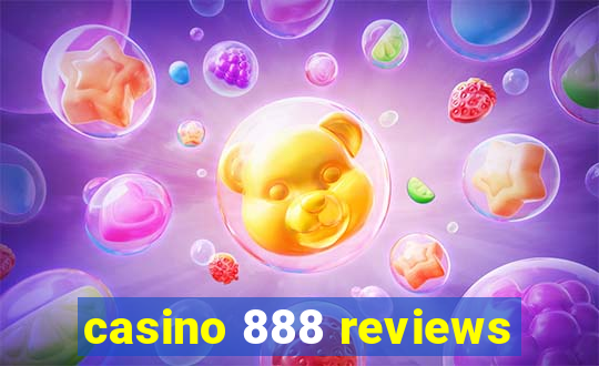 casino 888 reviews