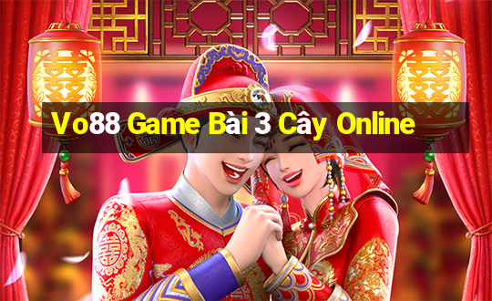 Vo88 Game Bài 3 Cây Online