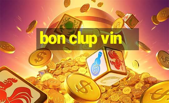 bon clup vin