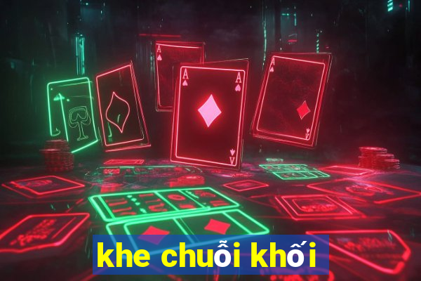 khe chuỗi khối