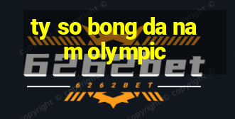 ty so bong da nam olympic