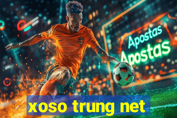 xoso trung net