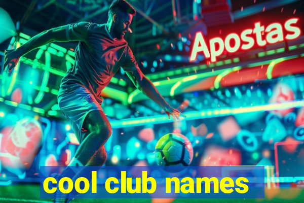 cool club names