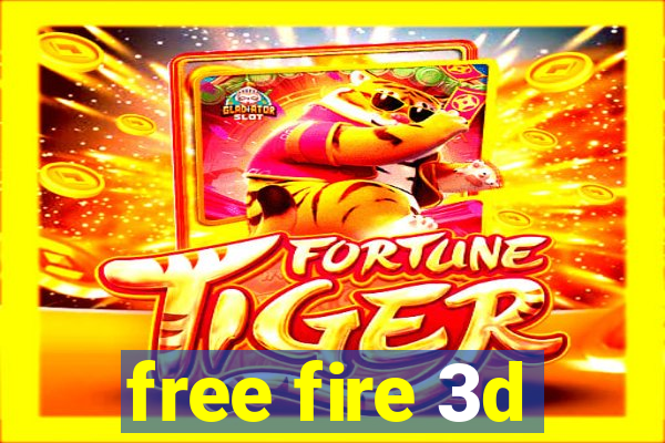 free fire 3d