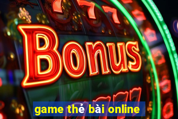 game thẻ bài online