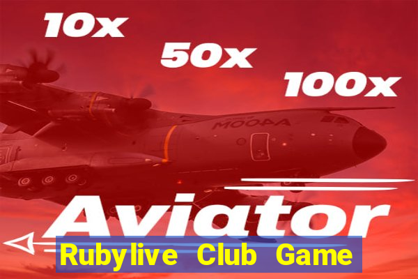 Rubylive Club Game Bài Chắn