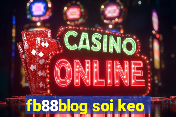 fb88blog soi keo