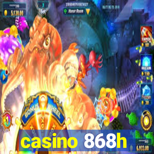 casino 868h