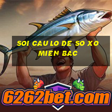 soi cau lo de so xo mien bac