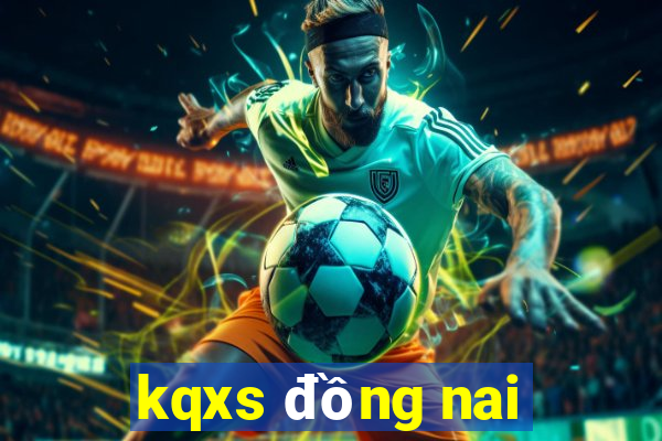 kqxs đồng nai