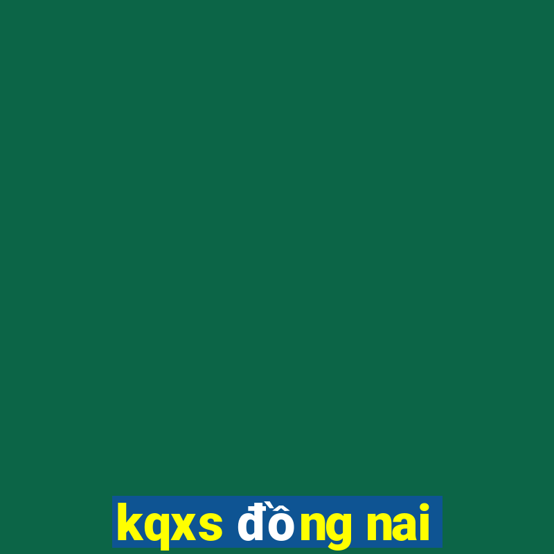 kqxs đồng nai