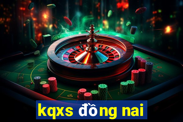 kqxs đồng nai