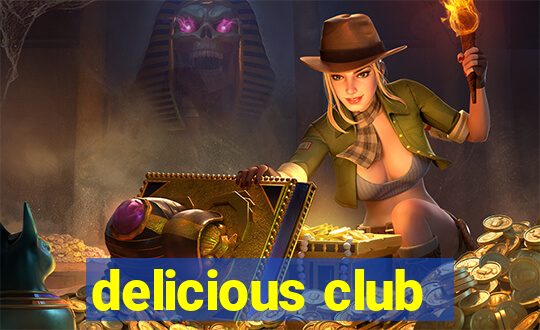 delicious club