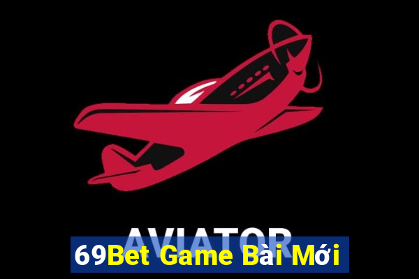 69Bet Game Bài Mới