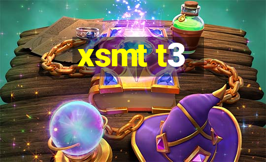 xsmt t3