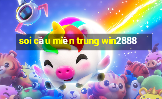 soi cầu miền trung win2888