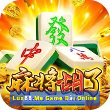 Lux88.Me Game Bài Online