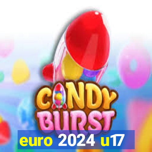 euro 2024 u17