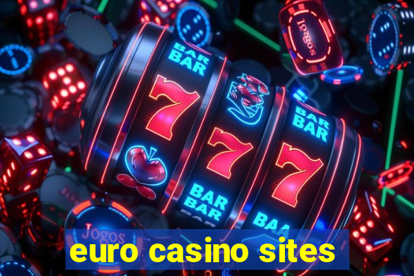 euro casino sites