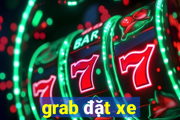 grab đặt xe