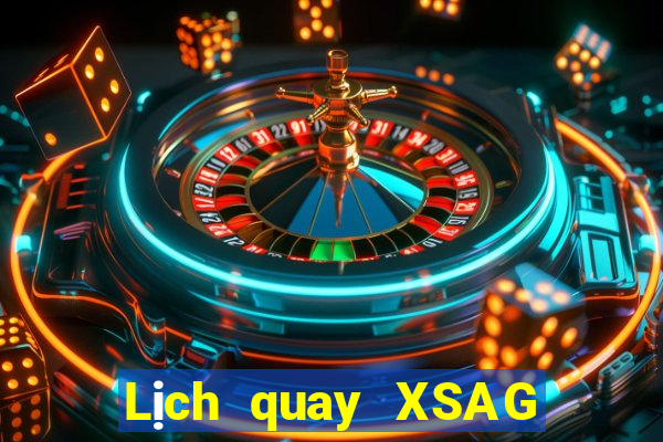 Lịch quay XSAG ngày 22