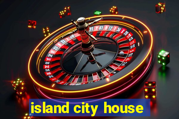 island city house