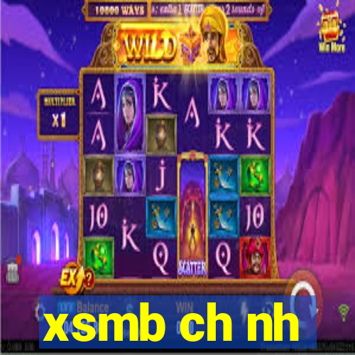 xsmb ch nh