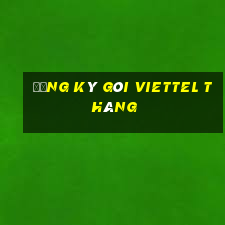 đăng ký gói viettel tháng