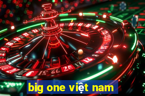 big one việt nam