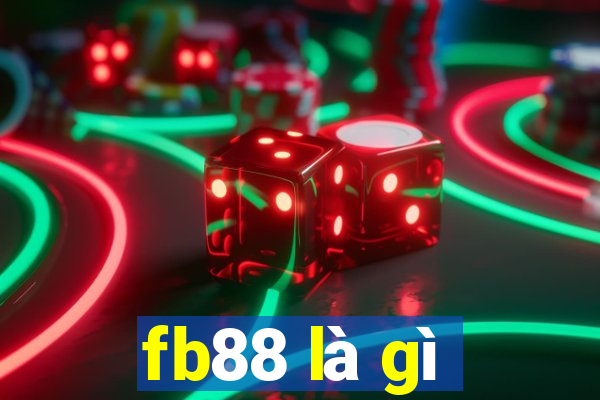 fb88 la gi