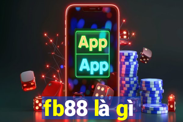 fb88 la gi