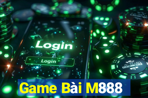 Game Bài M888