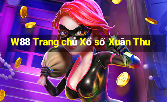 W88 Trang chủ Xổ số Xuân Thu