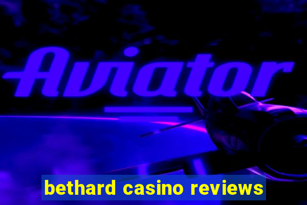 bethard casino reviews