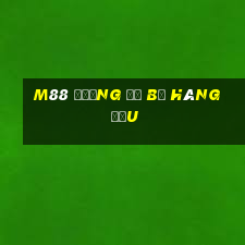 M88 Đường đổ bộ hàng đầu