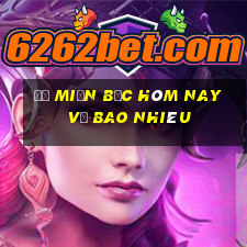 đề miền bắc hôm nay về bao nhiêu