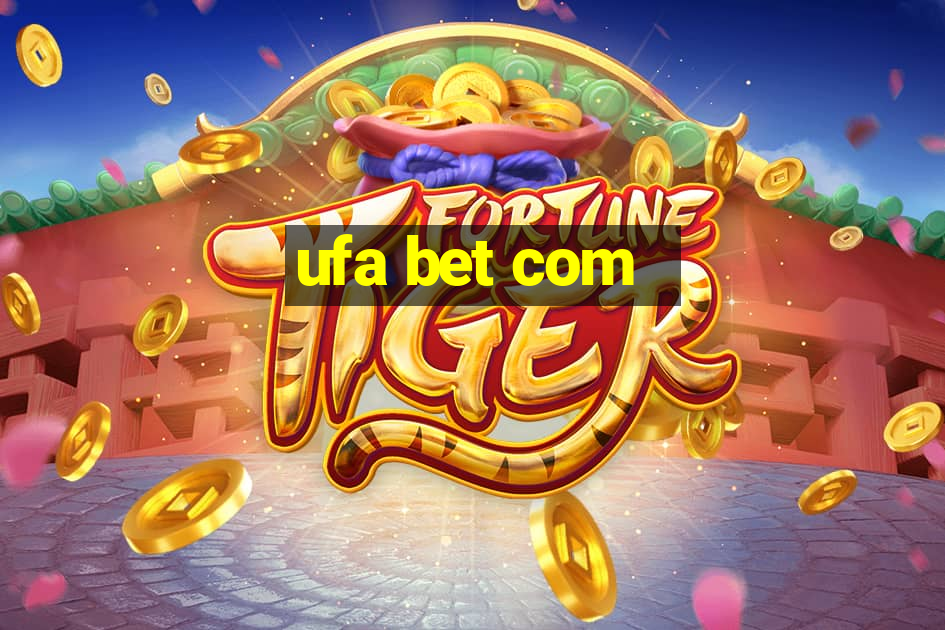 ufa bet com