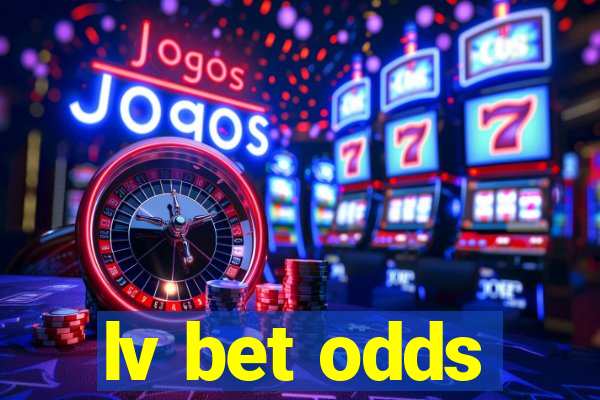 lv bet odds