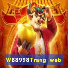 W88998Trang web giải trí đại phát 998