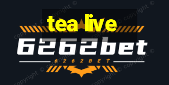 tea live