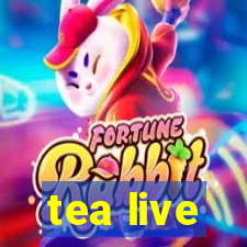 tea live