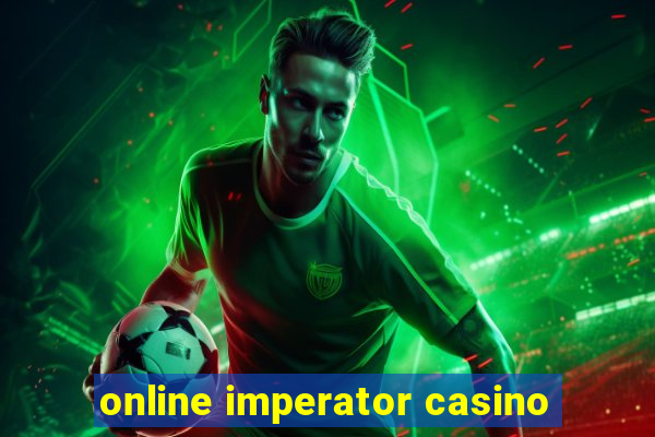 online imperator casino