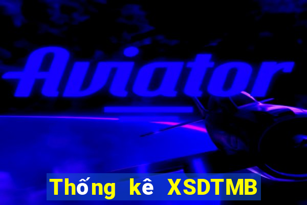 Thống kê XSDTMB ngày mai