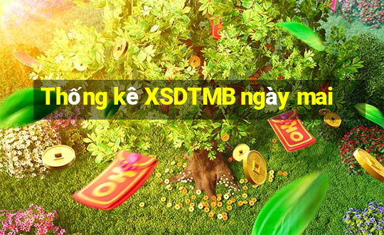 Thống kê XSDTMB ngày mai