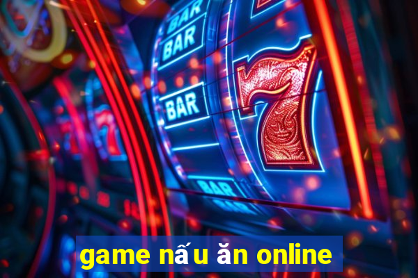 game nấu ăn online