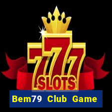 Bem79 Club Game Bài King