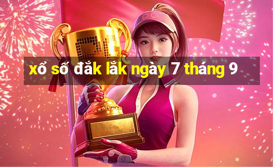 xổ số đắk lắk ngày 7 tháng 9